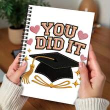 1pc Graduation Season Exclusive Embroidery Style Spiral Coil Notebook, "YOU DID IT" Bold Lettering With Graduation Cap Pattern, Full Of Ritual Sense. 100 Pages 50 Sheets, Suitable For Work And Study Records, Diary, Daily Planning, Also As Graduation Gift, Birthday Gift And Other Gifts, Multi-Scenario Applicable. - B - View 4