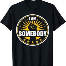 Motivational I Am Somebody Positive Affirmation Self Love In T-Shirt - Black - View 1