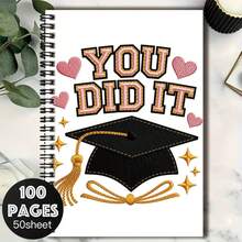 1pc Graduation Season Exclusive Embroidery Style Spiral Coil Notebook, "YOU DID IT" Bold Lettering With Graduation Cap Pattern, Full Of Ritual Sense. 100 Pages 50 Sheets, Suitable For Work And Study Records, Diary, Daily Planning, Also As Graduation Gift, Birthday Gift And Other Gifts, Multi-Scenario Applicable. - B - View 1