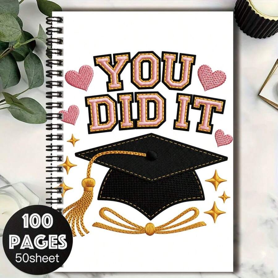 1pc Graduation Season Exclusive Embroidery Style Spiral Coil Notebook, "YOU DID IT" Bold Lettering With Graduation Cap Pattern, Full Of Ritual Sense. 100 Pages 50 Sheets, Suitable For Work And Study Records, Diary, Daily Planning, Also As Graduation Gift, Birthday Gift And Other Gifts, Multi-Scenario Applicable. - B - View 1