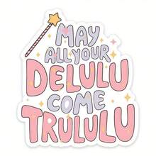 1/5PCS Waterproof Vinyl Sticker, May All Your Delulu Come Trululu Cute Pastel Magic Wand Slogan Decal, Self-Adhesive Funny Meme Sticker For Laptop Water Bottle Car Notebook, Kawaii Positive Gift For Girls Teens Women - A - View 8