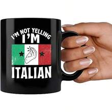 I'' Not Yelling I'' Italian Italy Gifts from Italian Friends Mom Dad Boyfriend Girlfriend Wife Husband Sister New Citizenship Taza de cermica de 11 onzas negro - negro - - Ver 7