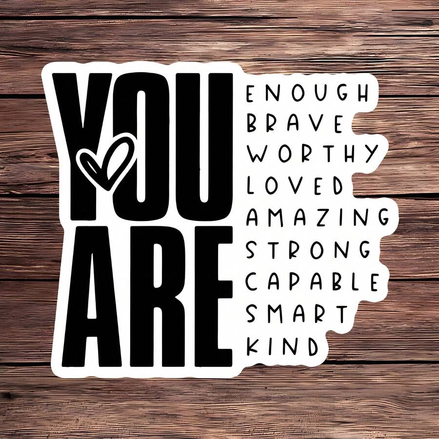 1/3pcs Waterproof Vinyl Stickers, You Are Enough Brave Worthy Loved Positive Affirmation Text Decals, Self-Adhesive Motivational Stickers, Suitable For Laptop Water Bottle Car Desktop, Inspirational Encouragement Gift For Women Girls Teenagers - A - View 1