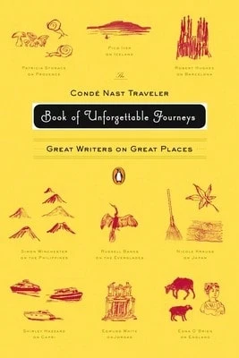 Pre-Owned The Conde Nast Traveler Book Of Unforgettable Journeys: Great Writers On Great Places (Paperback) By Various, Klara Glowczewska - Single Book - View 1