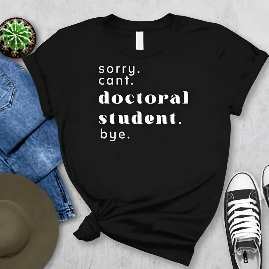 Doctoral Student Shirt - Funny Grad Student Tee, PhD Shirt, Doctorate Degree Gift, Perfect For Graduation Shirt - 黑色 - 查看 1