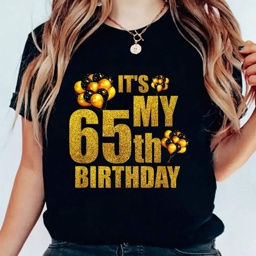 Cotton I My 65th Birthday Funny Balloons Happy Birthday Gift Tee T-Shirt Fashionable Casual R Fun Printed Round Neck Short Sved T-Shirt - Negro - Ver 1