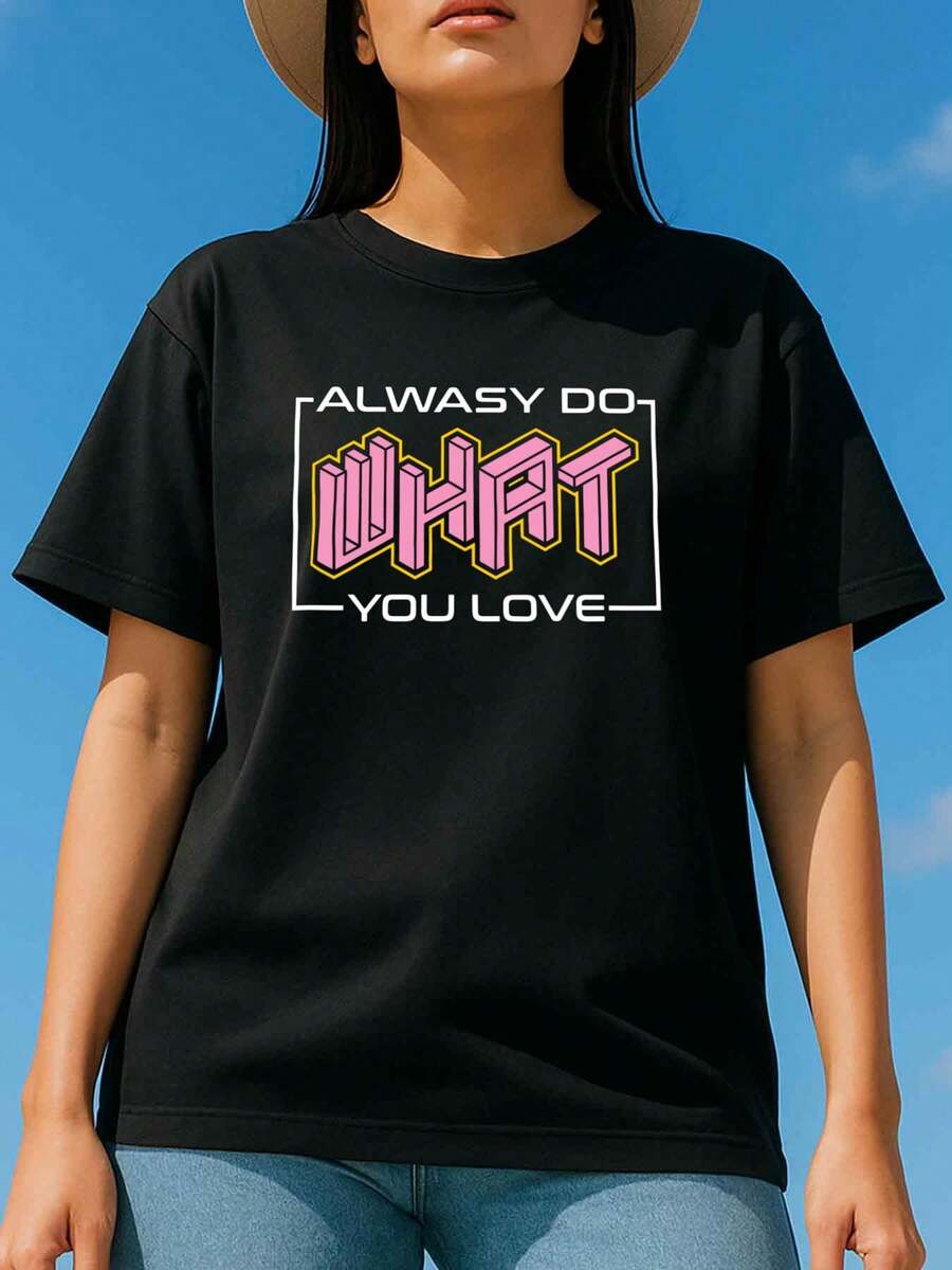 Women's Loose-Fitting And Comfortable T-Shirt - Short-Sleeved Top With Round Neck And Motivational Print "Always Do What You Love", Black Base And Pink/Yellow Lettering, Casual Clothing Suitable For Comfort In All Seasons, Affordable For Summer. - 黑色 - 查看 1