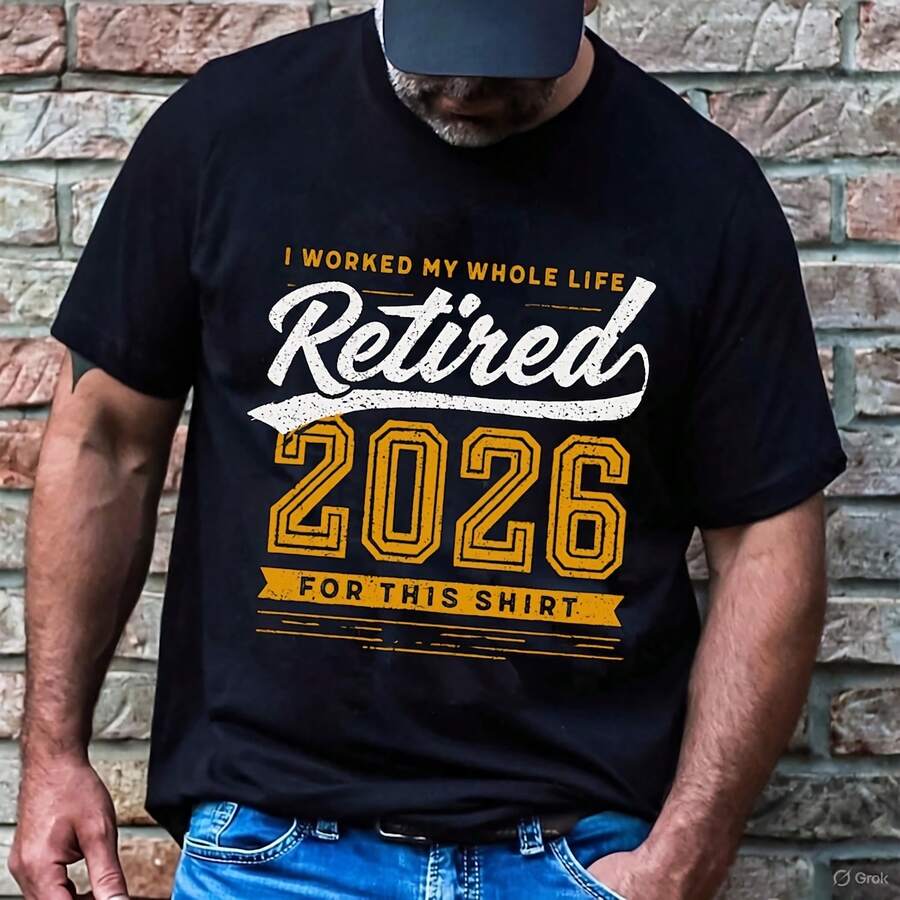 Retired 06 Shirt, Funny Retient Tee, I Worked My Whole Gift - Negro - Ver 1