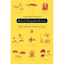 Pre-Owned The Conde Nast Traveler Book Of Unforgettable Journeys: Great Writers On Great Places (Paperback) By Various, Klara Glowczewska - Single Book - View 3