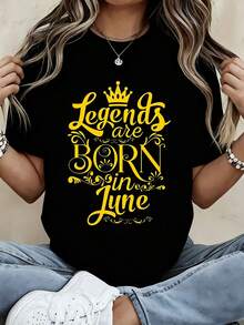 "Legends Are Born In June" Women's T-Shirt, Birthday Gift, Black And Gold Crown Print Design, Fashion Casual T-Shirt, 100% Pure Cotton, Bohemian Style. - 黑色 - 查看 1