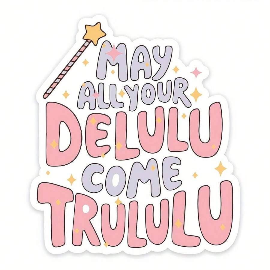 1/5PCS Waterproof Vinyl Sticker, May All Your Delulu Come Trululu Cute Pastel Magic Wand Slogan Decal, Self-Adhesive Funny Meme Sticker For Laptop Water Bottle Car Notebook, Kawaii Positive Gift For Girls Teens Women - A - View 1