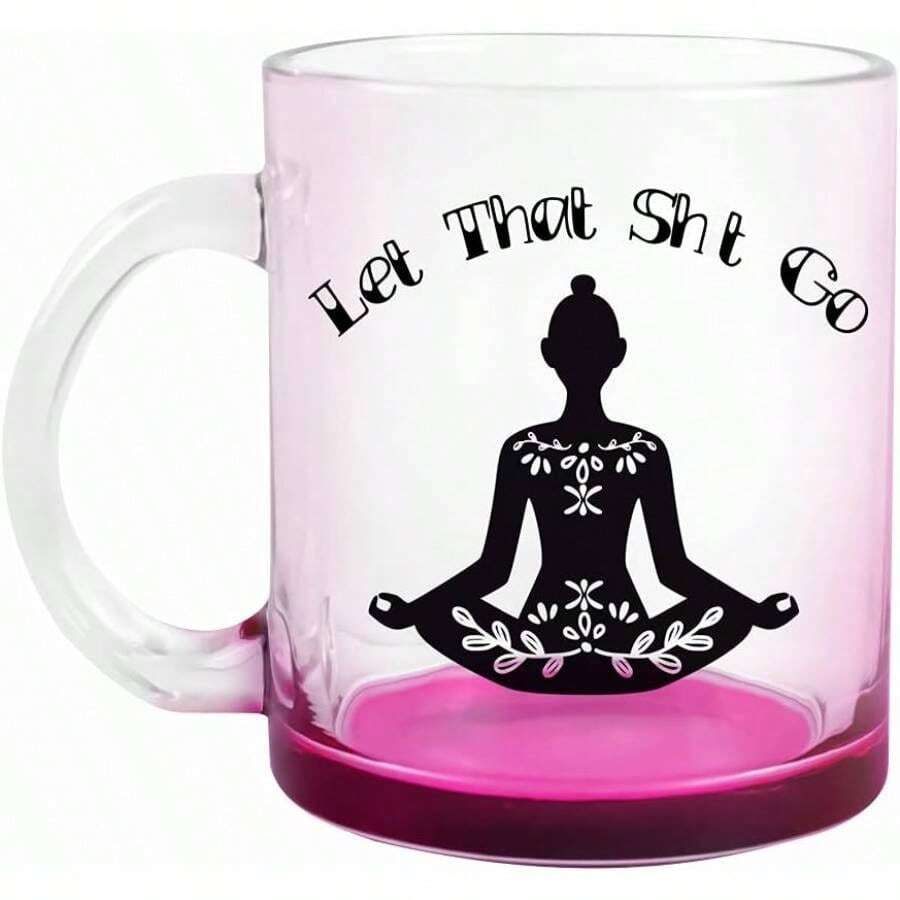 Let That Go - Funny Glass Coffee Mugs Woman - Meditation, Relaxation, Inspirational, Motivational Yoga Gifts Women - Self Love Sarcastic Novelty Mug Her - Retirement - Deja ir esa (Let That Go) - Ver 1