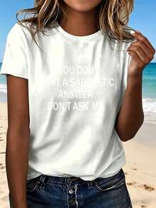 You Don't Want A Sarcastic Answer Don't Ask Me T Shirt White Casual Summer Top Women Fashion Statement Tee Simple Design Comfortable Fit Beach Outfit Everyday Wear Perfect Gift For Her  Look Light Weight Soft Fabric Ideal For Vacation Travel And Leisure Activities - 白色 - 查看 12