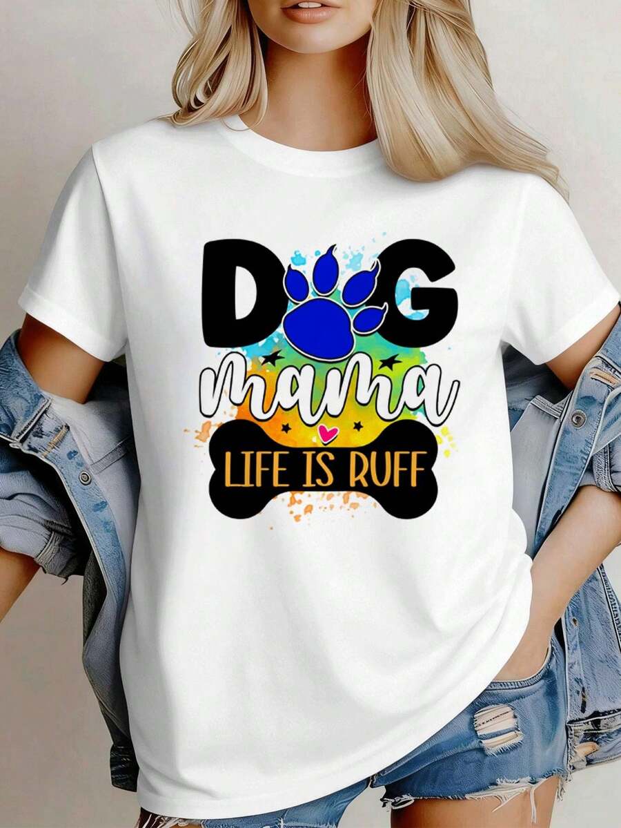 Camiseta Dog Mama Life Is Ruff para mujer. Tejido de calidad, estilo hip-hop urbano, cómoda, resistente, estampado llamativo, nuevo lanzamiento. - Blanco - Ver 1