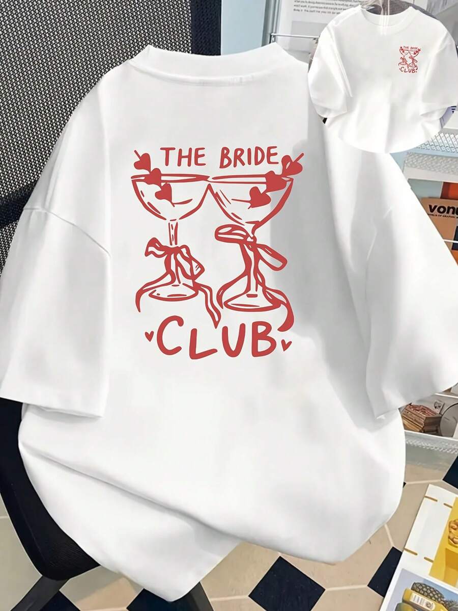 The Bride Club Cheers Print T-Shirt, Double-Sided Design, Round Neck Loose Cotton Top For Spring Summer - 白色 - 查看 1