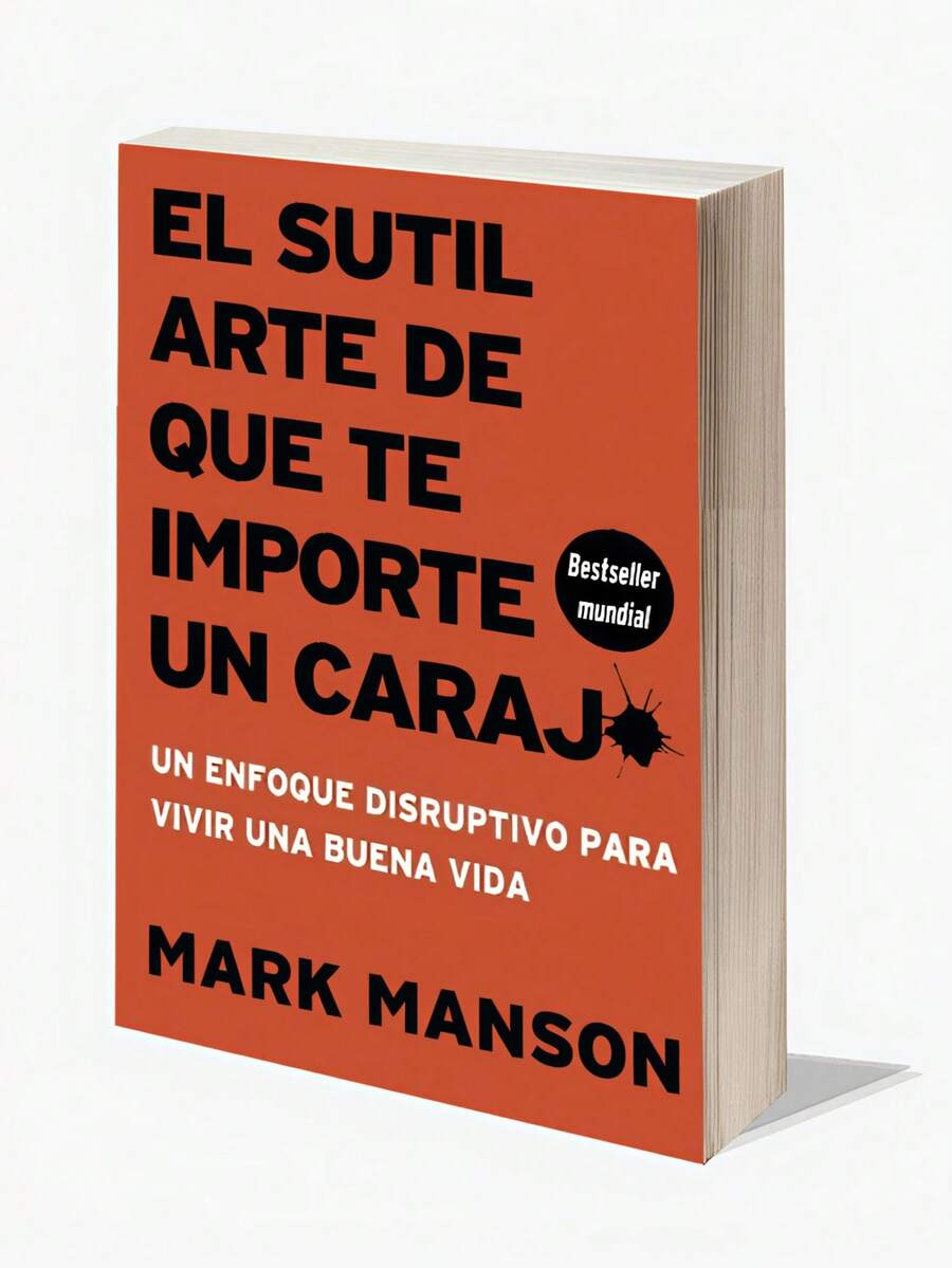 EL SUTIL ARTE DE QUE TE IMPORTE UN CARAJO-Pasta blanda - Libro único - Ver 1
