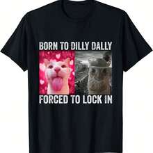 Born To Dilly Dally Forced To Lock In Funny Cat Meme T-Shirt - Black - View 1