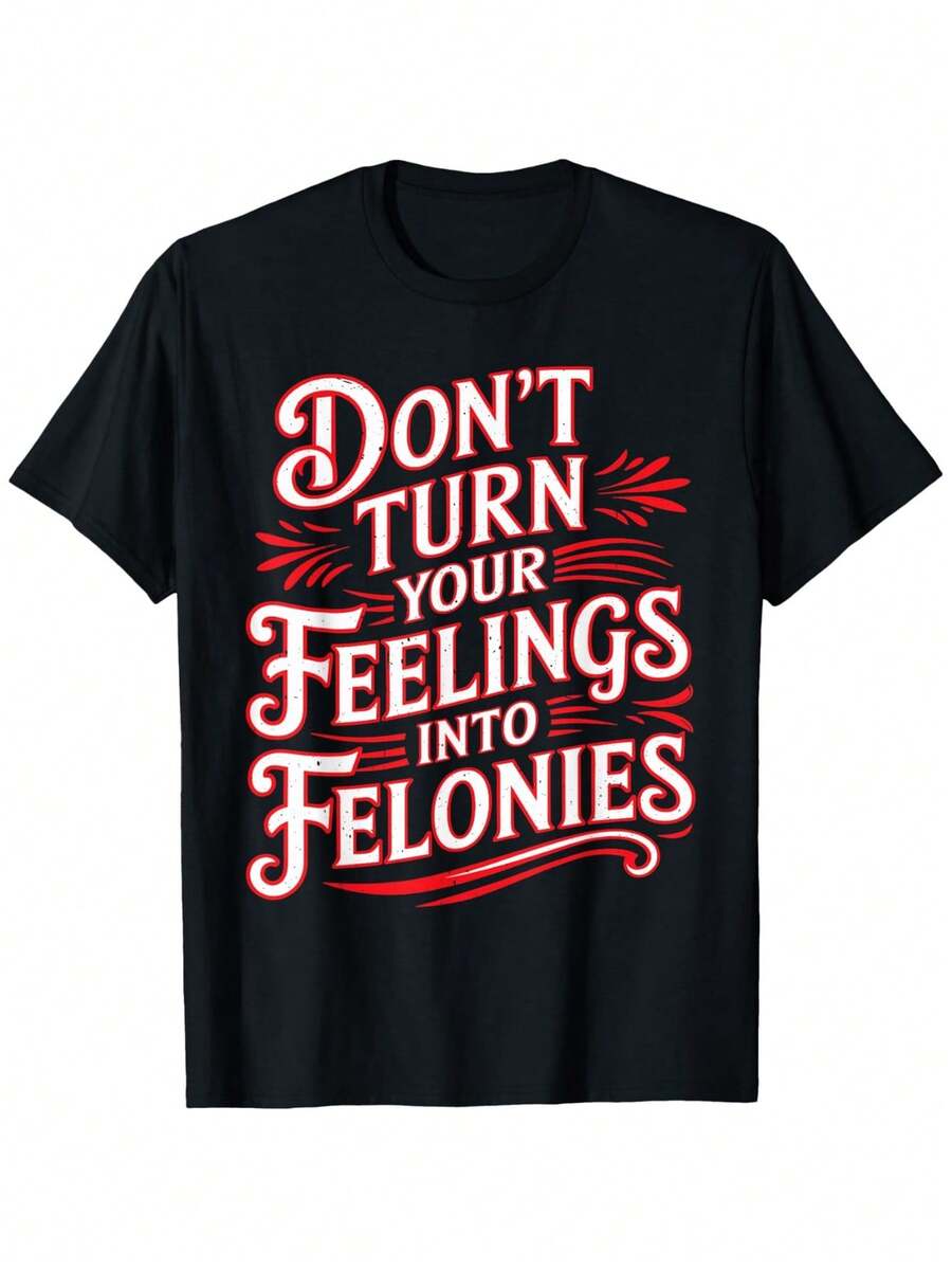 No dejes que las emociones se conviertan en un delito. Camiseta con temática de gestión de emociones.