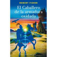 CABALLERO DE LA ARMADURA OXIDADA -Pasta blanda - Libro único - Ver 2