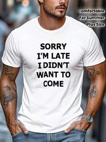 Camiseta de hombre de talla, relajada y casual, cómoda y versátil, con estampado SORRY I'LATE I DIDN'WANT TO COME, camiseta de verano casual de manga corta y cuello redondo. - Blanco - Ver 1