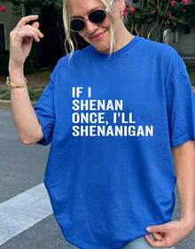 Ladies' Casual Summer T-Shirt| Women'S  Graphic Print 'If I Shenan Once, I'll Shenanigan', Round Neck, Comfortable Fit For Everyday Wear And Sports - 彩色 - 查看 9