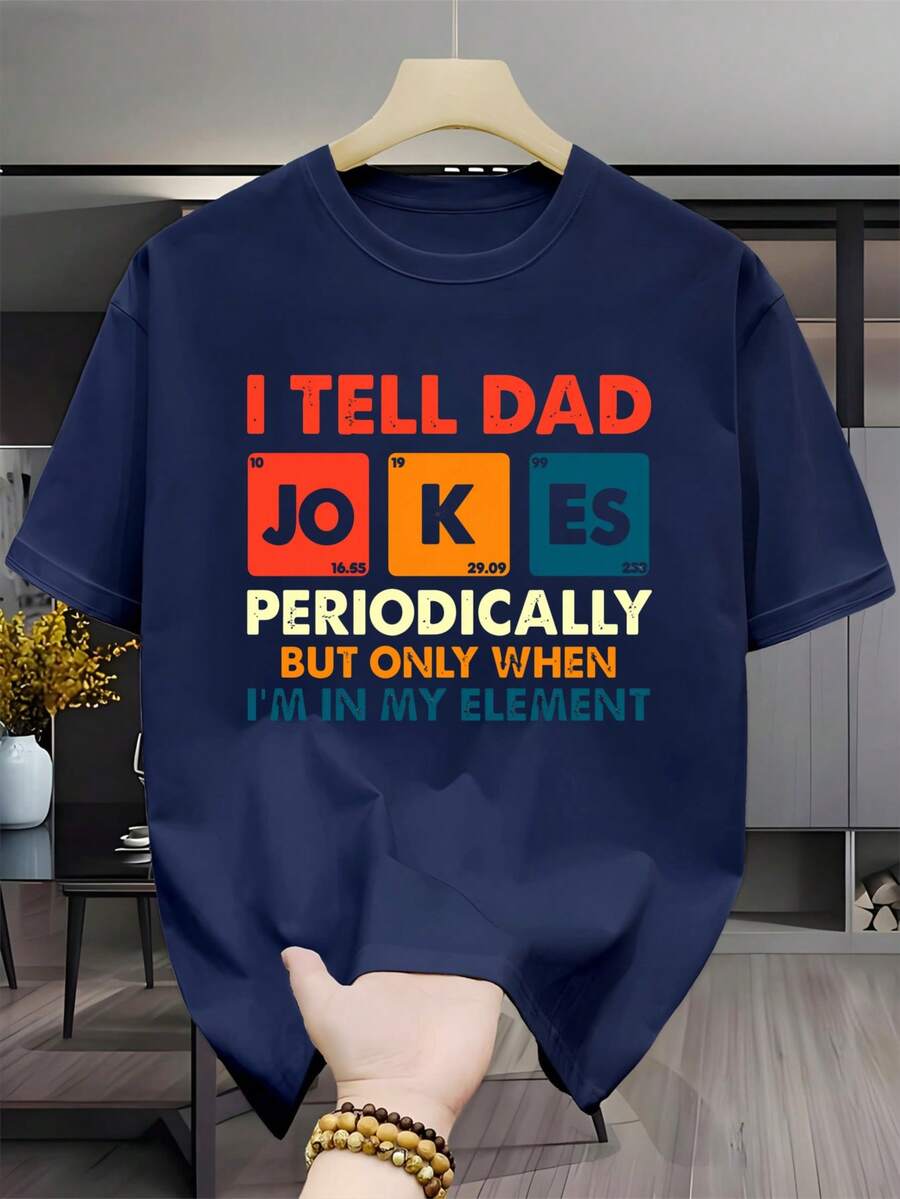 % Cotton. I Occasionally Crack A Few Jokes With My Dad, But Only When I'm In A Good Mood. Men's Casual Short-Sleeve Crew Neck T-Shirt, Easy To Wear, Versatile - 藏青色 - 查看 1