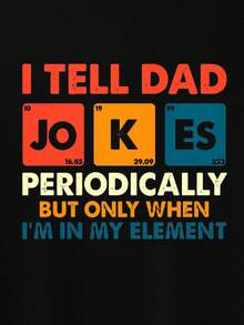 % algodón. Ocasionalmente hago algunos chistes con mi papá, pero cuando estoy de buen humor. Camiseta casual de manga corta con cuello redondo para hombre, fácil de usar, versá - Negro - Ver 3