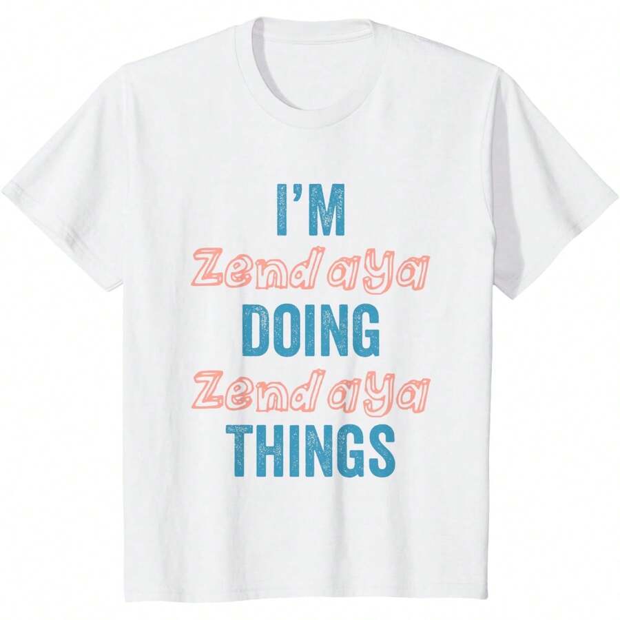 Playeras De Mujer Playeras De Mujer I'M Zendaya Doing Zendaya Things Fun Personalised First Name T-Shirt - Blanco - Ver 1