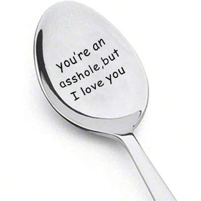 Funny Women Men Boyfriend Girlfriend You're An But I Love You Engraved Spoon Gifts Husband Wife Anniversary Gifts Couples