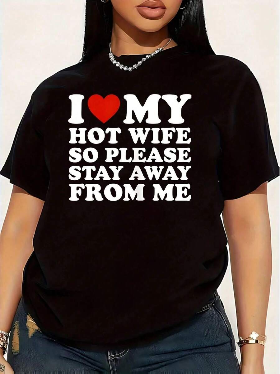 I Love My Beautiful Wife, So Please Stay Away From Me. Plus Size Women's T-Shirt, 1 Piece, Funny, Graphic Print, Short Sleeve, Novelty, 100% Cotton. - 黑色 - 查看 1