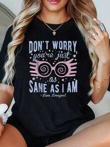 1 Pieza Luna Don't Worry You're Just As Sane As I Am Camiseta de Talla Grande para Mujer, Camiseta Gráfica Oversize de Manga Corta 220g, Novedosa, 100% Poliéster, Camiseta Casual de Cuello R - Negro - Ver 1