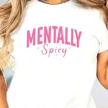 Mentally Spicy T-Shirt, Mental Health T-Shirts, Importance Of Mental Health T-Shirt, Inspirational T-Shirts For Women, Mental Health Awareness, T-Shirt For L - 白色 014 - 查看 1
