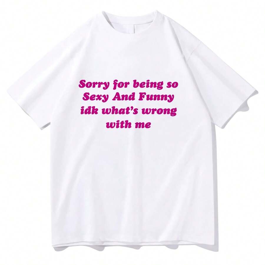 Sorry For Being Such A Sexy And Fun T-Shirt, Men's And Women's Fashion, Harajuku Summer Tops, Cotton Graphic T-Shirts, Vintage - 彩色 - 查看 1