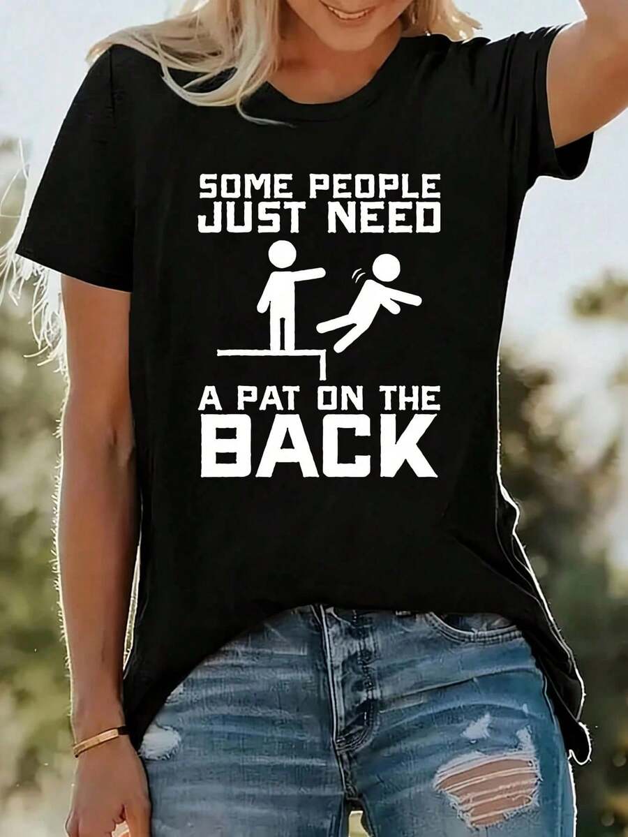 Algunas personas necesitan un apoyo en la espalda, camiseta de manga corta para mujer de talla grande con frase sarcástica divertida, camiseta casual con cuello redondo, diseño gráfico diver - Negro - Ver 1
