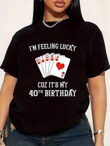 Me Siento Afortunado, Es Mi 40º Cumpleaños, Camiseta Divertida de Talla Grande para Mujer con Estampado Gráfico, Manga Corta, 100% Algodón, Cuello Redondo, 220g - Negro - Ver 1