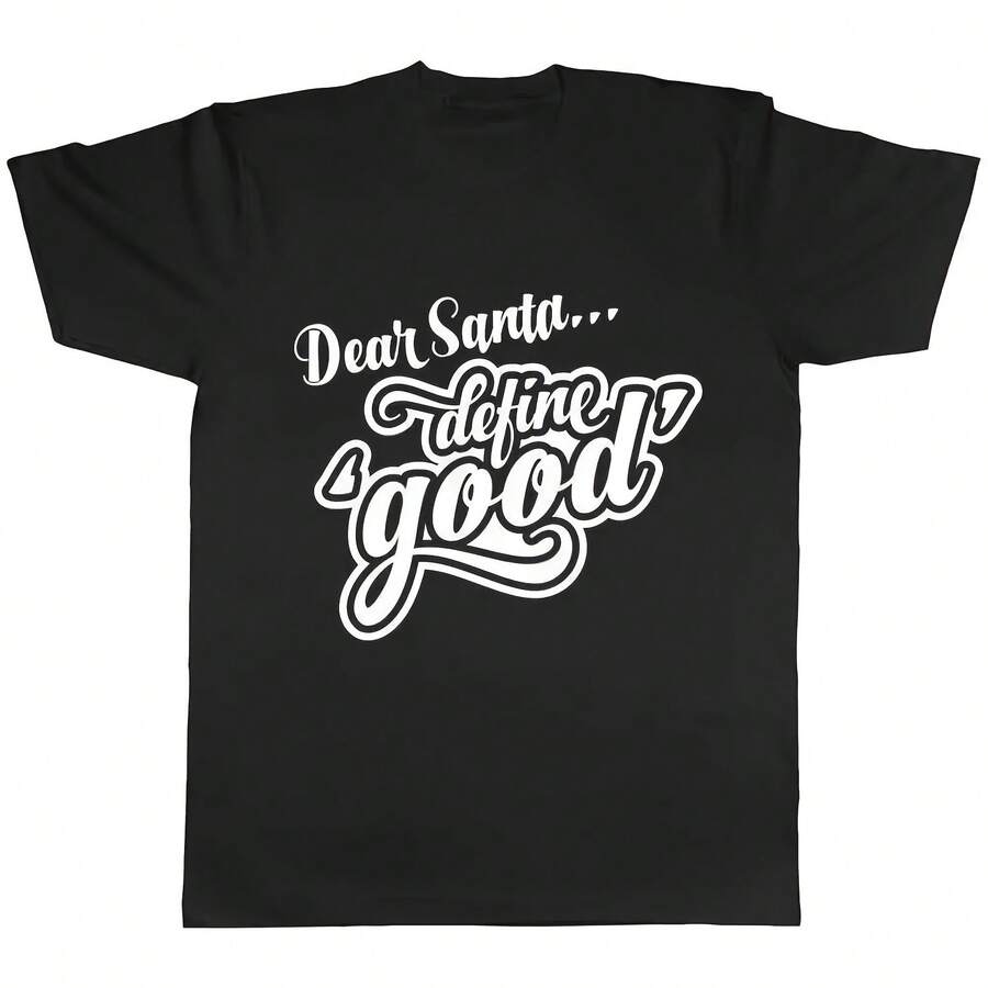 Dear Santa, Define Good Dad Men Women Ladies T-Shirt - 彩色 - 查看 1