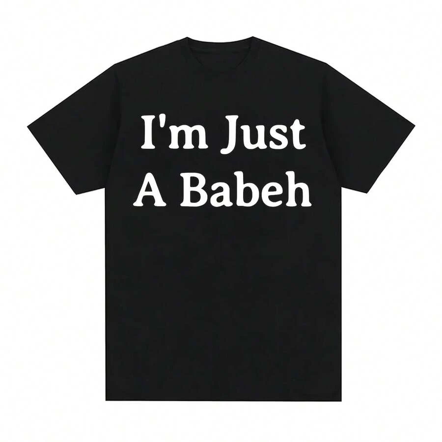 Camiseta divertida con estampado de letras I'm Just A Babeh para hombre y mujer, camisetas informales cómodas con cuello redondo a la moda de verano para hombre - Multicolor - Ver 1