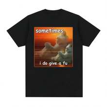 Sometimes I Make T-Shirts With Funny Memes As Gifts For Men And Women; Fashionable, Cute, Kawaii, High-Quality, And Comfortable T-Shirts. - 彩色 - 查看 1