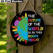 1 Piece Of 2D Flat Classroom Inspirational Wall Decoration, Back-To-School Decoration, Inspirational Decor Bedrooms, Kindergartens, Playrooms, And Daycare Centers, Future Of World Is In This Room, Decorative Signs And Plaques - AA - 查看 6