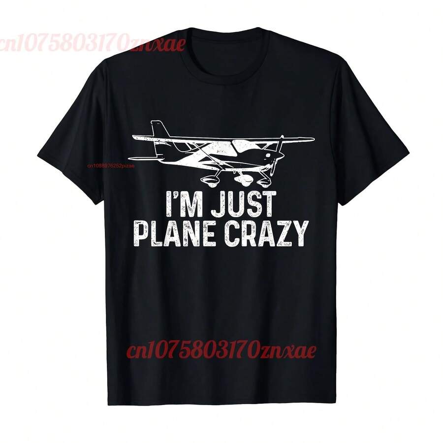 Camiseta de piloto deón para hombre y mujer, camisa divertida de 100% algodón, I'm Just Plane Crazy, UNISEX, talla S-6XL - Multicolor - Ver 1