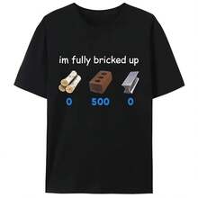 Camiseta moderna a la moda de verano con estampado divertido de "I'm Im Fully Bricked Up", camisetas con estampado de regalo para vacaciones familiares, camisetas para hombres y mujeres - Multicolor - Ver 1