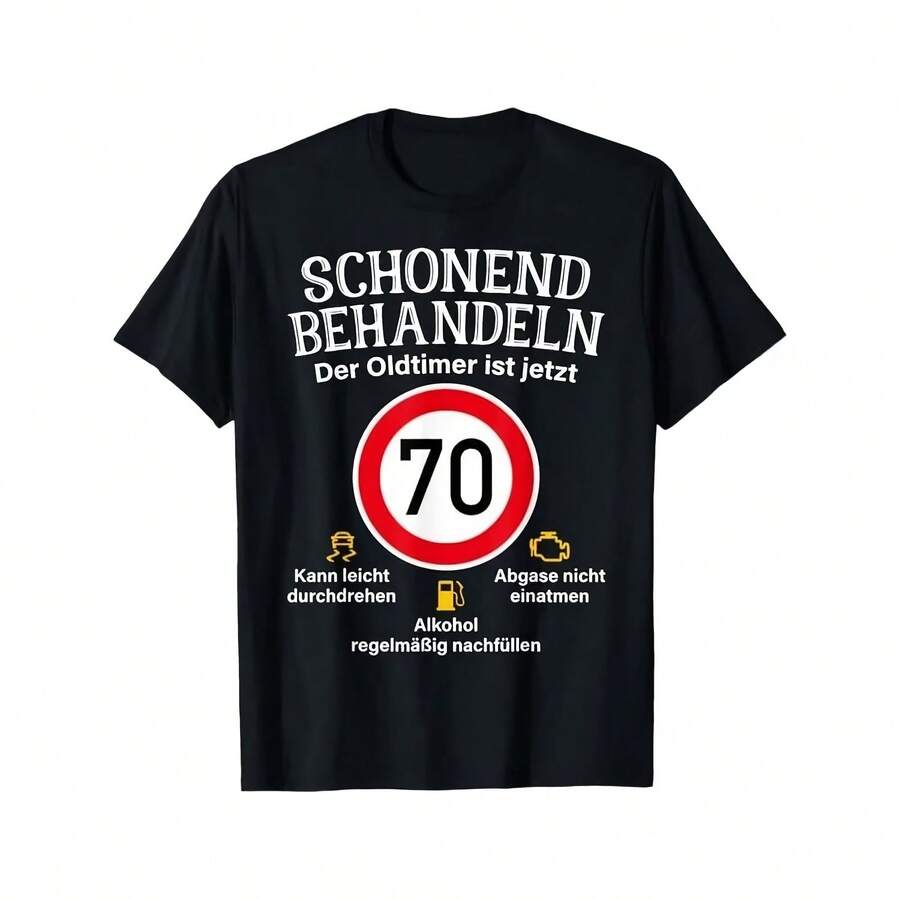 Camiseta de algodón para hombre y mujer con estampado 'SCHONEND BEHANDELN Der Oldtimer Ist Jetzt 70', informal, holgada, de verano, estilo vintage y moderno - Multicolor - Ver 1