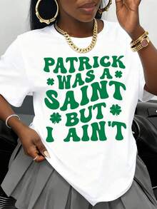 Patrick Era un Santo Pero No Soy Negro Camiseta Divertida para el Día de San Patricio para Hombres y Mujeres Ropa Casual Regalo Festivo - Blanco - Ver 1