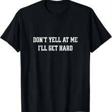 Men's Funny T-Shirt "Don't Yell At Me, I'll Get Hard", Streetwear, Casual Gift, Oversized Y2K Cotton Vintage Tee, Short Sleeve Crew Neck - 彩色 - 查看 1