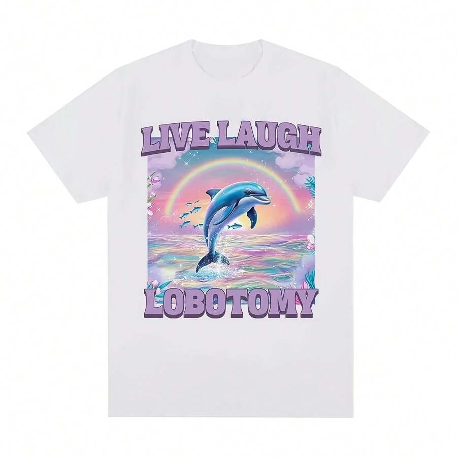 Camiseta Live Laugh Lobotomy para mujer, divertida camiseta con Meme de delfines, camiseta de manga corta para mujer, ropa de calle de verano - Multicolor - Ver 1