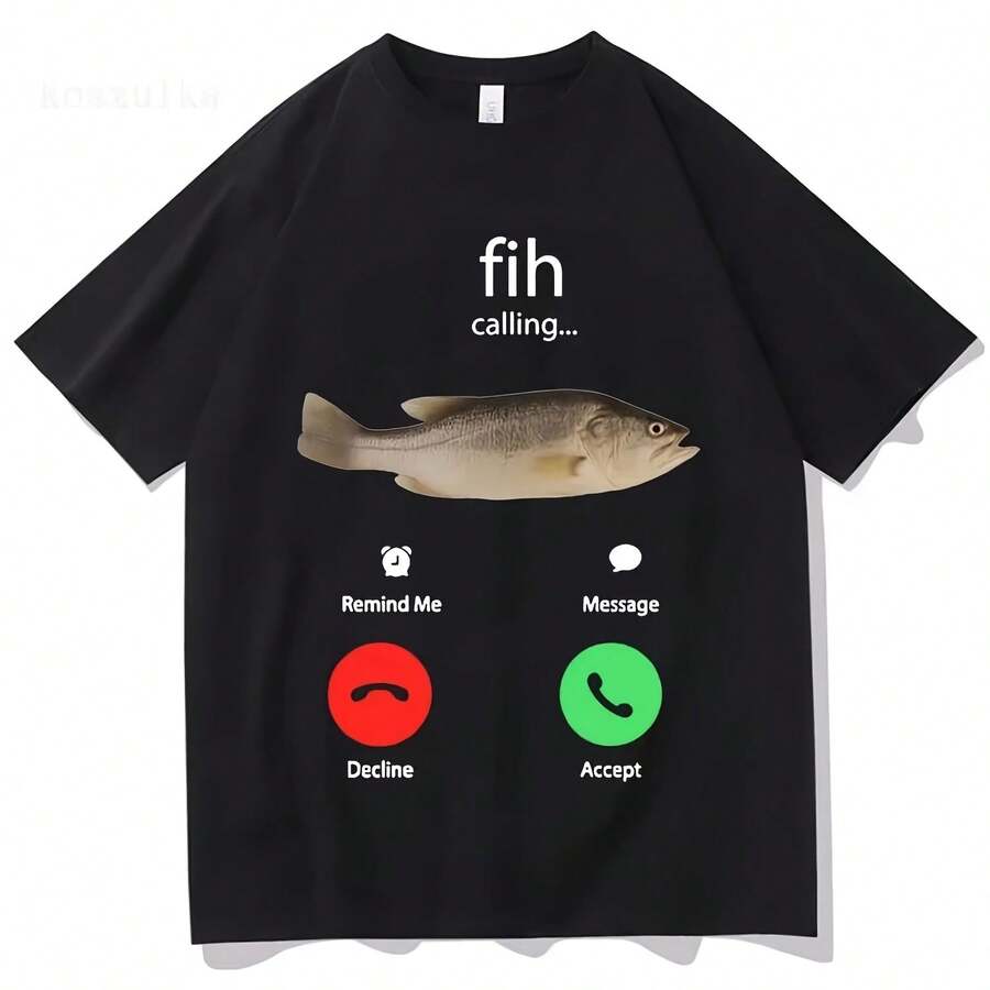 Fih Calling Remind Me mensaje Decline aceptar llamadas telefónicas camisetas de pescado divertido traje de Fishman camiseta hombres mujeres camisetas casuales de algodón - Multicolor - Ver 1