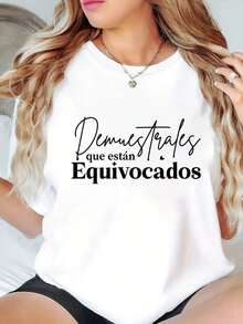 Camiseta Casual de Cuello Redondo para Mujer con la Frase Piratera en Español "Demuestras Que Están Equivocados" - Manga Corta, Corte Regular, Tela Elástica, Perfecta para Primavera y Verano - negro - Ver 1