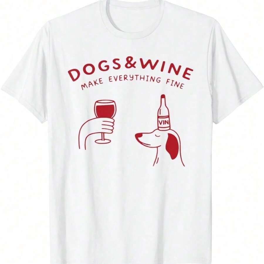 Dogs And Wine Make Everything Fine Funny Dog Lover T-Shirt - White - View 1