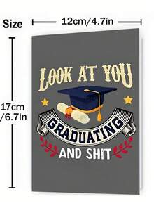 1pc "Look At You Graduating And " Funny Graduation Card | Premium Matte Paper, Grad Cap & Diploma Illustration, Perfect For College, High School & Humorous Graduation (12cm/4.7in X 17cm/6.7in) - Multicolor - View 2