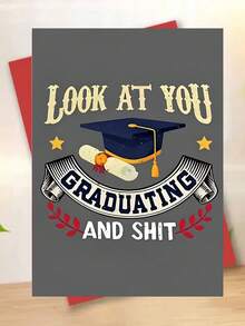 1pc "Look At You Graduating And " Funny Graduation Card | Premium Matte Paper, Grad Cap & Diploma Illustration, Perfect For College, High School & Humorous Graduation (12cm/4.7in X 17cm/6.7in) - Multicolor - View 1
